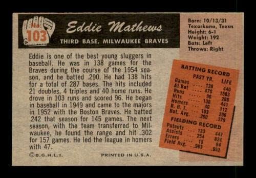 103 Eddie Mathews HOF - 1955 Bowman Baseball Kártyák (Csillag) Osztályozott NM - Baseball Asztalon Kezdő